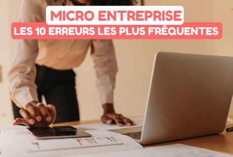 les 10 erreurs en micro entreprise 